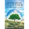 Puzzle Pieces Together: Manual - A Pathway to Freedom
