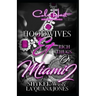 Hoodwives & Rich Thugs of Miami 2