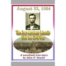 August 23, 1864: The Day Abraham Lincoln Won the Civil War