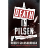 A Death in Pilsen