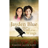 Jayden Blue and The Call of the Wings