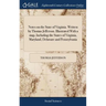 Notes on the State of Virginia. Written by Thomas Jefferson. Illustrated With a map, Including the States of Virginia, Maryland, Delaware and Pennsylv