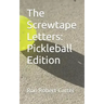 The Screwtape Letters: Pickleball Edition