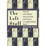 The Left Stuff: How the Left-Handed Have Survived and Thrived in a Right-Handed World