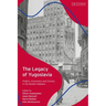 The Legacy of Yugoslavia: Politics, Economics and Society in the Modern Balkans