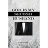 God Is My Second Husband