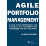 Agile Portfolio Management: A Guide to the Methodology and Its Successful Implementation "Knowledge That Sets You Apart"