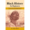 Black History for Beginners: Sojourner Truth, The Suffrage Movement, and The Unprotected Black Woman