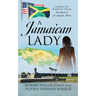A Jamaican Lady: Chasing the American Dream From Jamaica to St. Augustine, Florida
