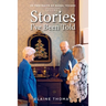 Stories I've Been Told - Volume 2: 25 Portraits of Rural Texans