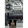 Mindfulness The Journey, Not The Destination
