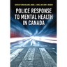 Police Response to Mental Health in Canada