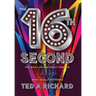 The 16th Second: The Wild Life and Crazy Times of Colt Michael-What Really Happened
