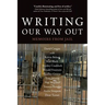 Writing Our Way Out: Memoirs from Jail