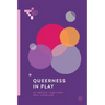 Queerness in Play