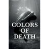 Colors of Death: Fifteen Tales of Horror