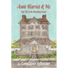 Aunt Harriet and Me: Our Life in the Boarding House