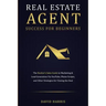 Real Estate Agent Success for Beginners: The Realtor's Sales Guide to Marketing & Lead Generation via YouTube, Phone Scripts, and Other Strategies for
