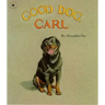 Good Dog, Carl