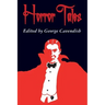 Horror Tales: "The Vampyre", "Carmilla", and "Olalla"