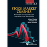 Stock Market Crashes: Predictable and Unpredictable and What to Do about Them