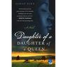 Daughter of a Daughter of a Queen