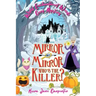 Mirror mirror, who's the killer?: Wyld Enchantment Woods Cozy Mystery
