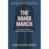 The Hanoi March: American POWs in North Vietnam's Crucible