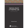 Memos from a Theatre Lab: Immersive Theatre & Time