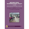 Refugee Crisis in International Policy, Volume I - Legal and Social Statuses of Refugees