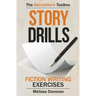 Story Drills: Fiction Writing Exercises