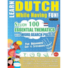 Learn Dutch While Having Fun! - For Beginners: EASY TO INTERMEDIATE - STUDY 100 ESSENTIAL THEMATICS WITH WORD SEARCH PUZZLES - VOL.1 - Uncover How to