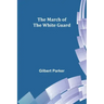 The March of the White Guard