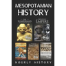 Mesopotamian History: Sumerians, Hittites, Akkadian Empire, Assyrian Empire, Babylon