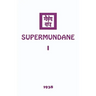 Supermundane I