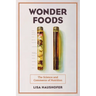 Wonder Foods: The Science and Commerce of Nutrition Volume 80
