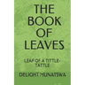 The Book of Leaves: Leap of a Tittle-Tattle