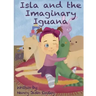 Isla and the Imaginary Iguana