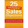 25 Toughest Sales Objections-And How to Overcome Them