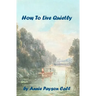 How To Live Quietly