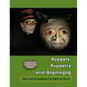 Puppets, Puppetry and Gogmagog: A Manual for constructing Puppets