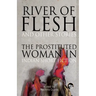 River of Flesh and Other Stories: The Prostituted Woman in Indian Short Fiction
