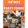 150+ Best Halloween Party Foods