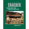 Classic Cracker: Florida's Wood-Frame Architecture