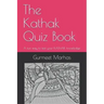 The Kathak Quiz Book: A fun way to test your Kathak knowledge