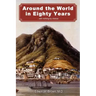 Around the World in Eighty Years