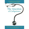 The Question of Competence