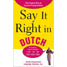 Say It Right in Dutch: Easily Pronounced Language Systems