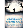 Vengeance Served Cold