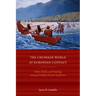 The Chumash World at European Contact: Power, Trade, and Feasting Among Complex Hunter-Gatherers